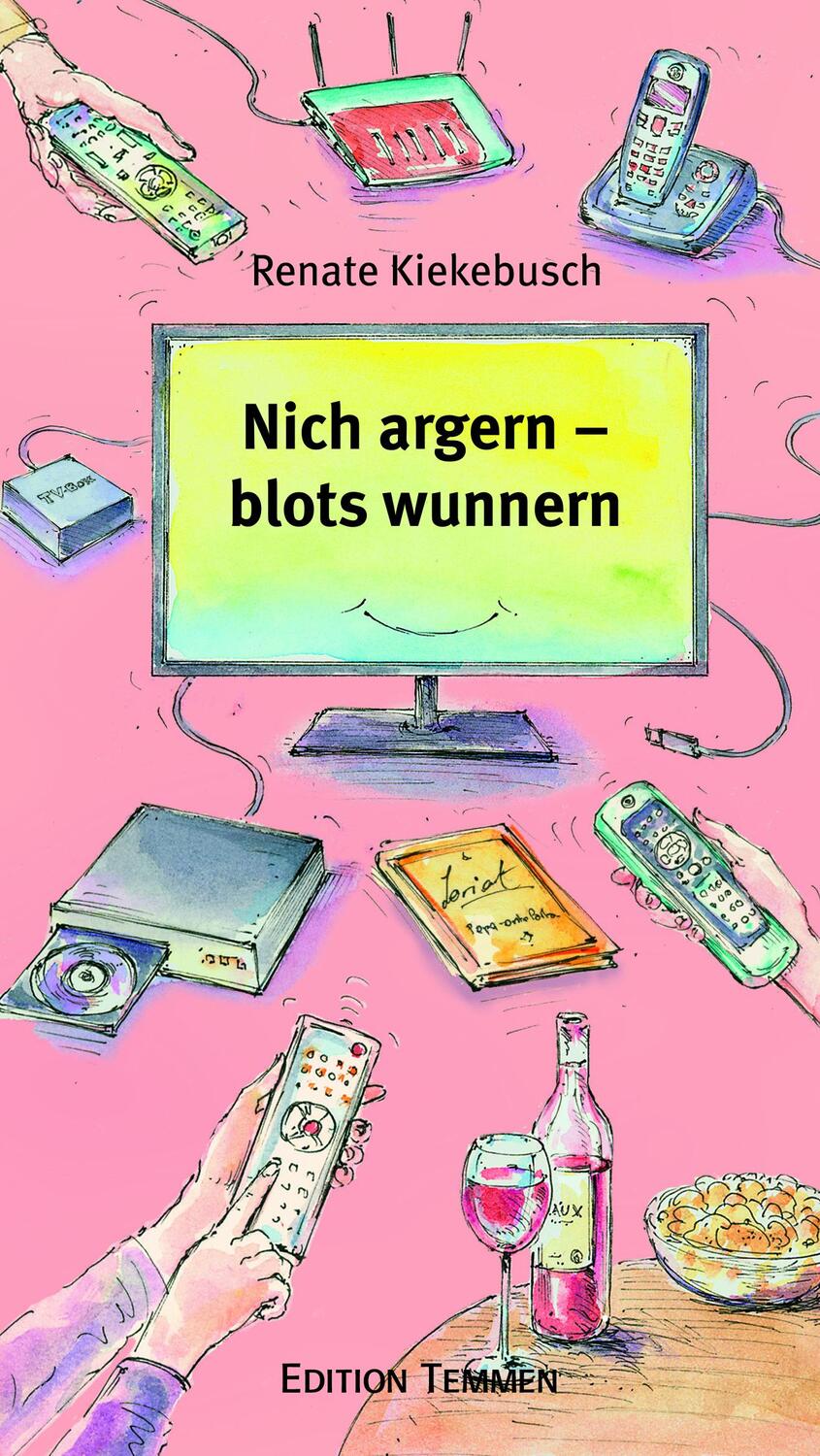 Cover: 9783837870619 | Nich argern - blots wunnern | Renate Kiekebusch | Buch | 85 S. | ?