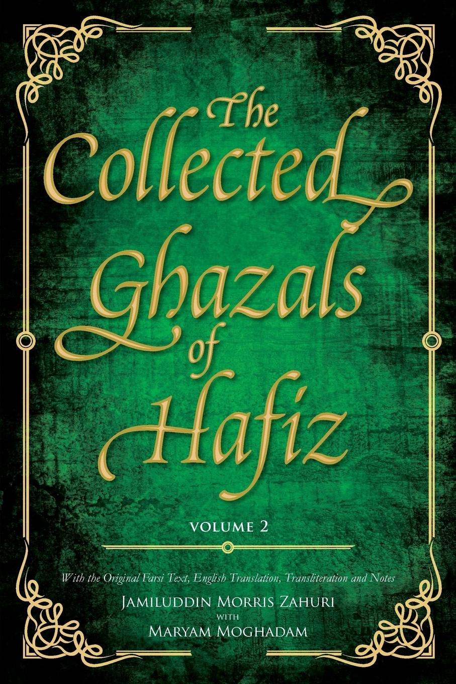 Cover: 9780995496026 | The Collected Ghazals of Hafiz - Volume 2 | Shiraz | Taschenbuch