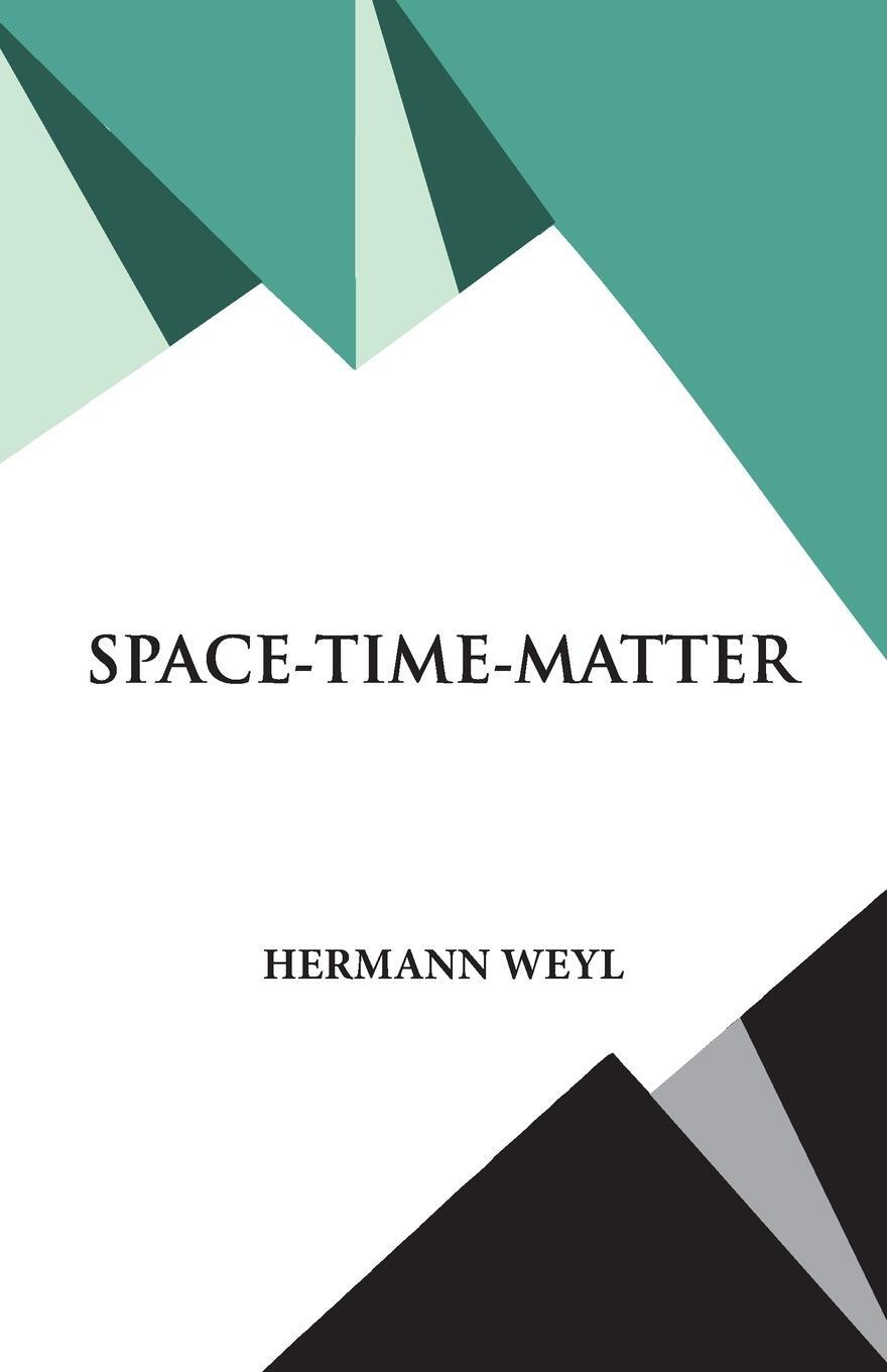 Cover: 9789393971500 | Space- Time- Matter | Hermann Weyl | Taschenbuch | Paperback | 1994