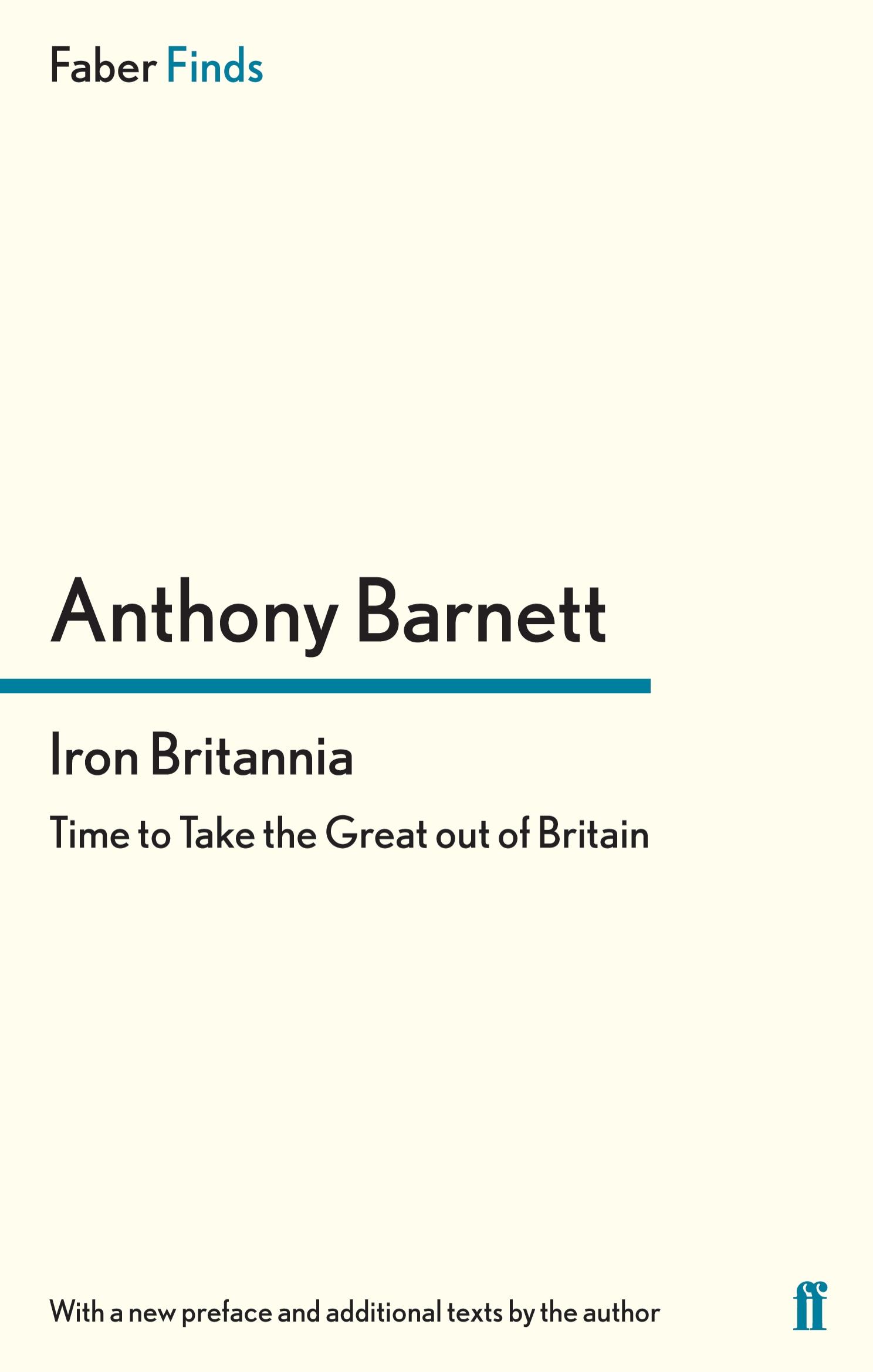 Cover: 9780571290666 | Iron Britannia | Anthony Barnett | Taschenbuch | 216 S. | Englisch