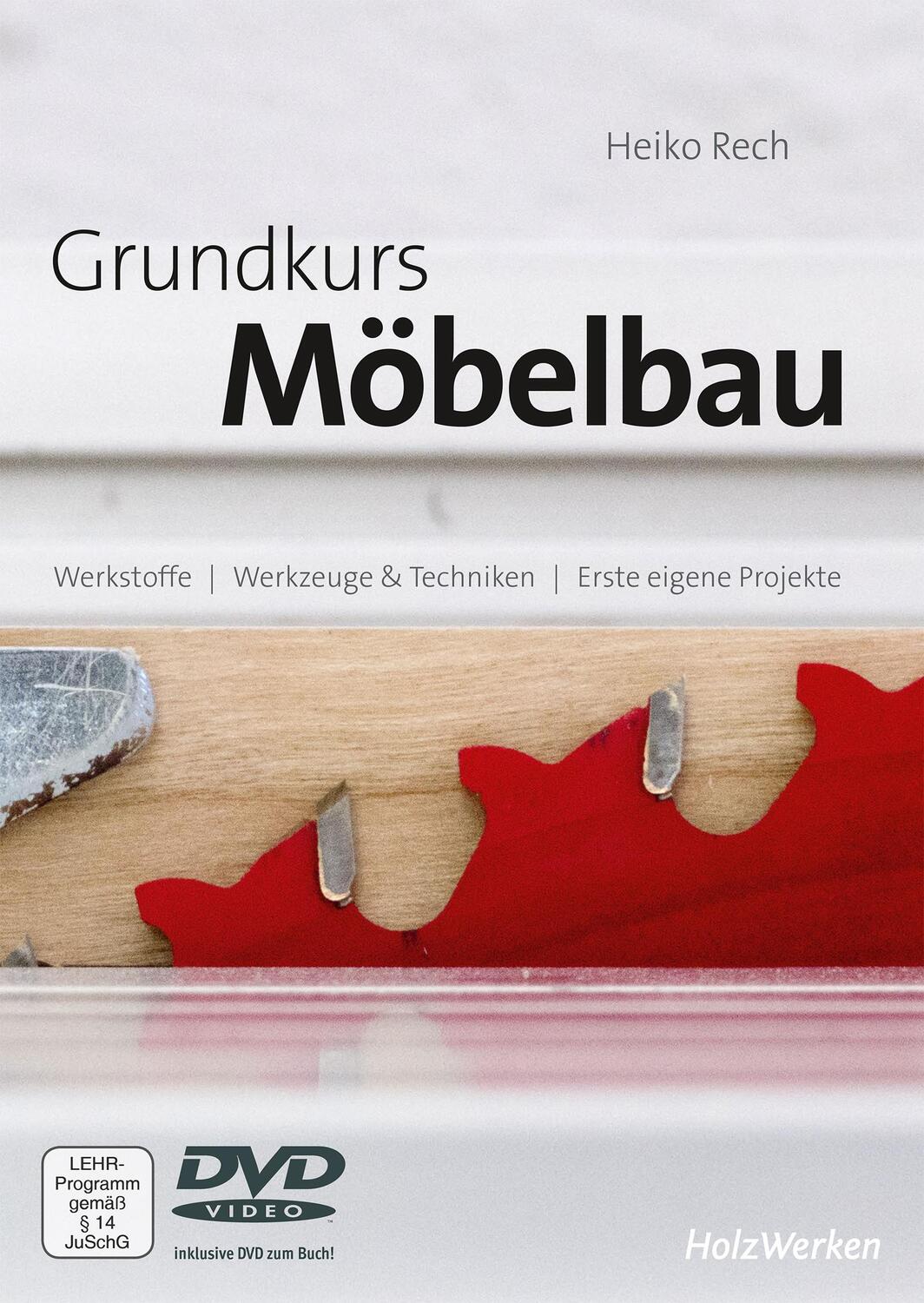 Cover: 9783866307261 | Grundkurs Möbelbau | inkl. DVD | Heiko Rech | Buch | 256 S. | Deutsch