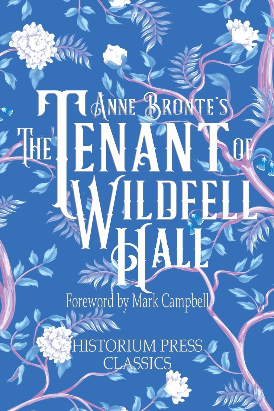 Cover: 9798986256429 | The Tenant of Wildfell Hall (Historium Press Classics) | Taschenbuch