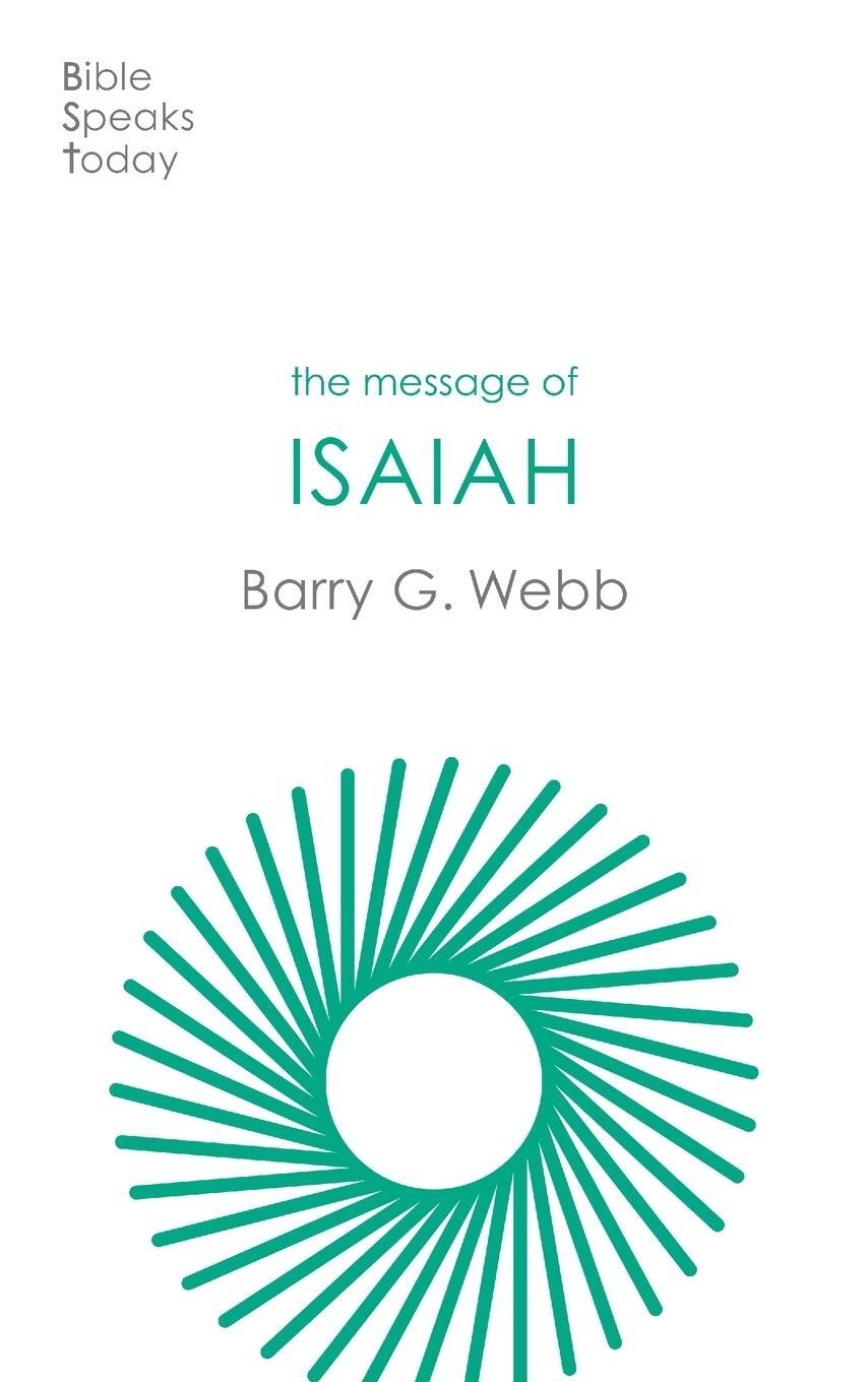 Cover: 9781789744392 | The Message of Isaiah | On Eagle's Wings | Barry Webb | Taschenbuch