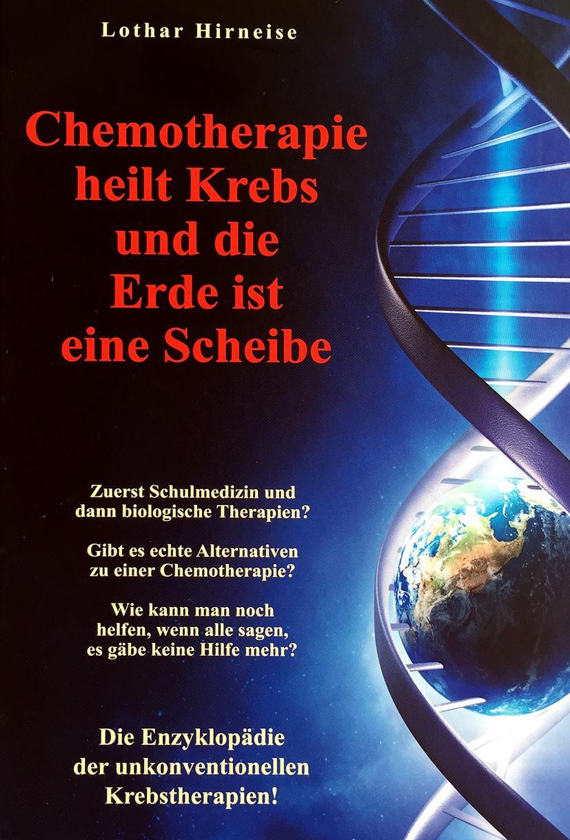 Cover: 9783932576676 | Chemotherapie heilt Krebs und die Erde ist eine Scheibe | Hirneise