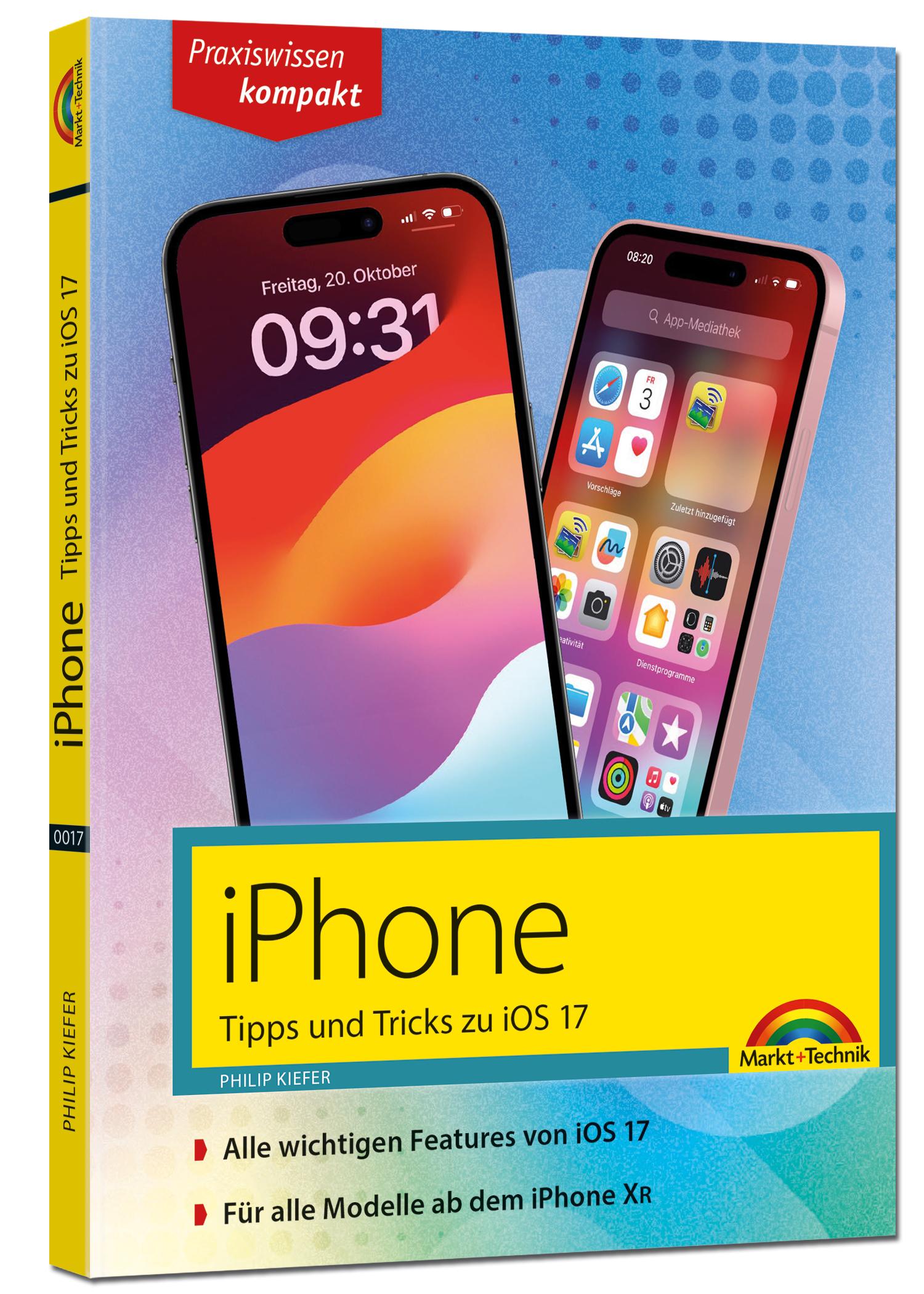 Cover: 9783988100177 | iPhone - Tipps und Tricks zu iOS 17 - zu allen aktuellen iPhone...