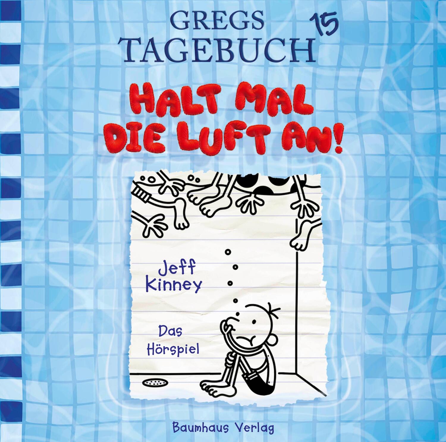 Cover: 9783785782316 | Gregs Tagebuch 15 - Halt mal die Luft an! | Hörspiel. | Jeff Kinney