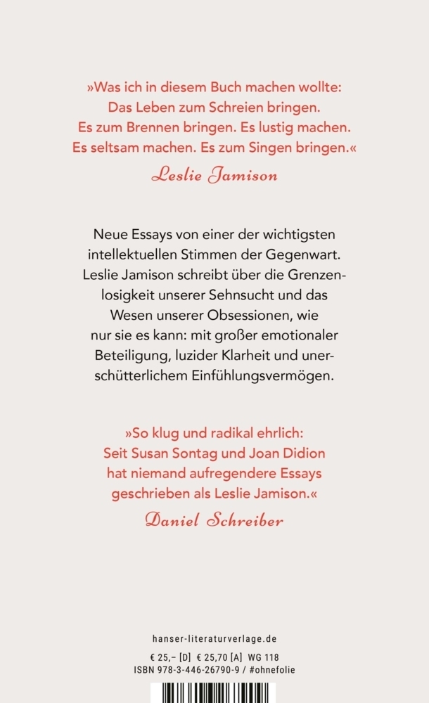 Bild: 9783446267909 | Es muss schreien, es muss brennen | Essays | Leslie Jamison | Buch