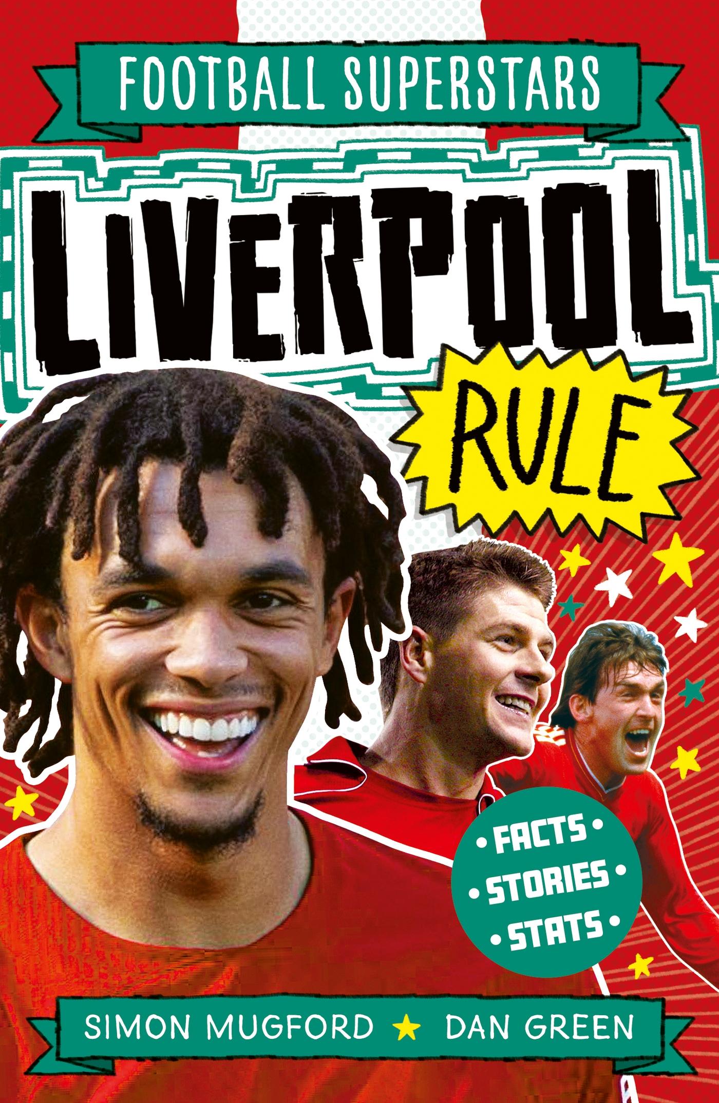 Cover: 9781783129942 | Football Superstars: Liverpool Rule | Simon Mugford | Taschenbuch