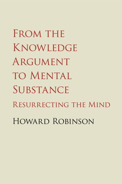 Cover: 9781107455481 | From the Knowledge Argument to Mental Substance | Howard Robinson