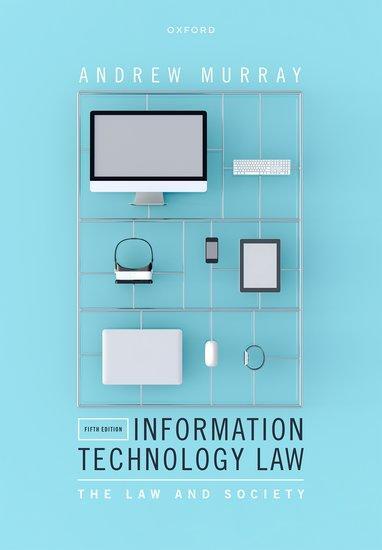 Cover: 9780192893529 | Information Technology Law | The Law and Society | Andrew Murray