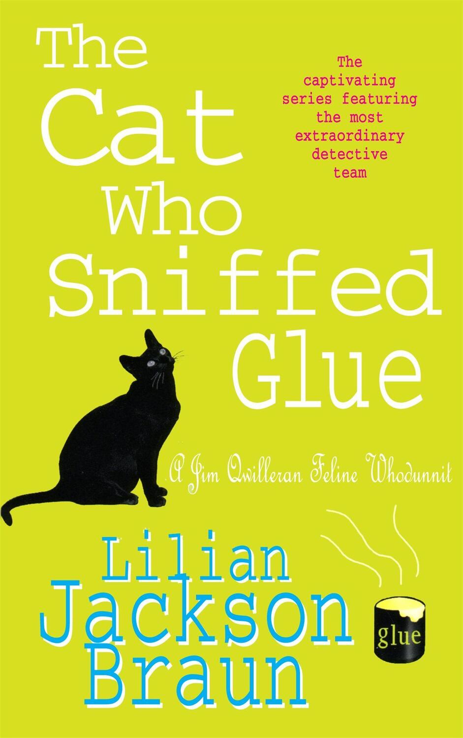 Cover: 9780747233251 | The Cat Who Sniffed Glue (The Cat Who... Mysteries, Book 8) | Braun