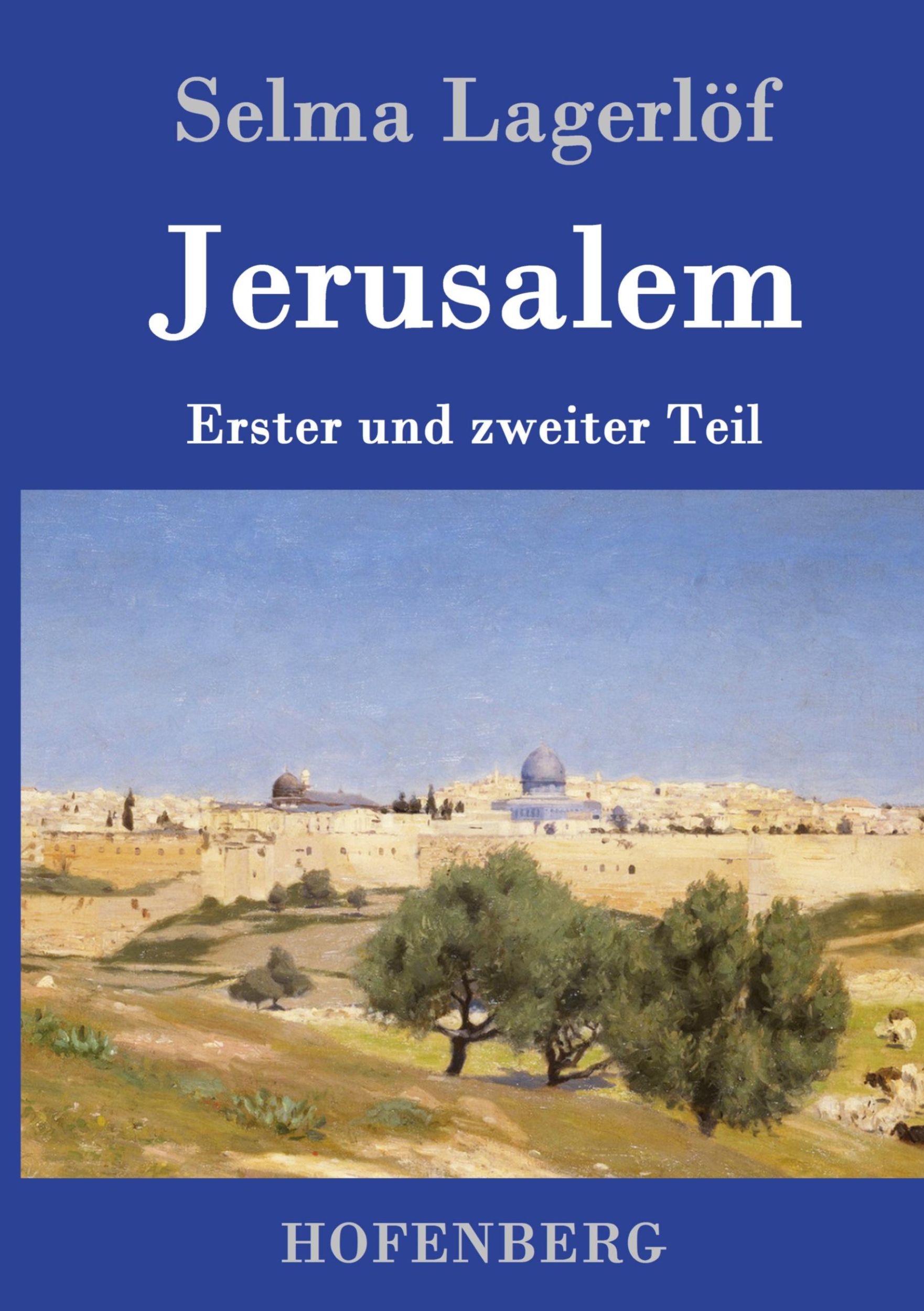 Cover: 9783843050258 | Jerusalem | Erster und zweiter Teil | Selma Lagerlöf | Buch | 432 S.