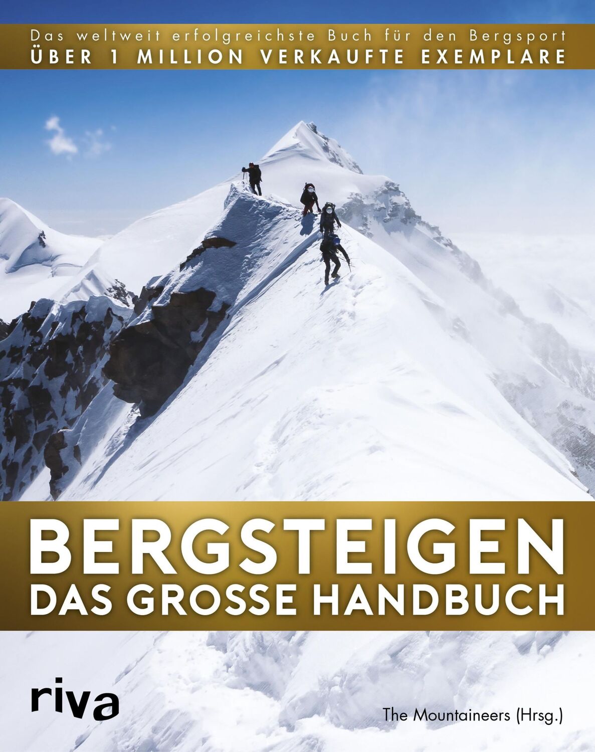 Cover: 9783742302656 | Bergsteigen - Das große Handbuch | Ronald C. Eng | Buch | 624 S.