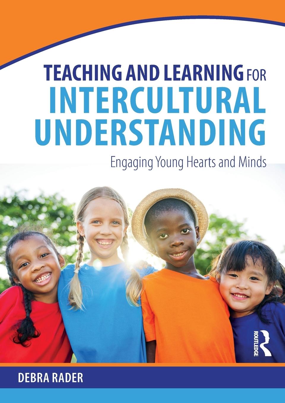 Cover: 9781138102729 | Teaching and Learning for Intercultural Understanding | Debra Rader