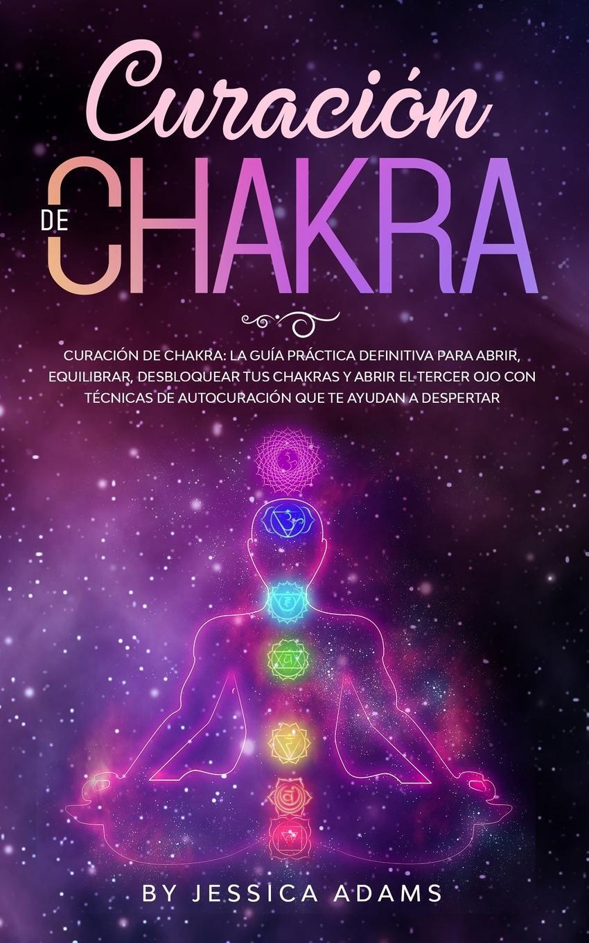 Cover: 9781801340229 | Curación de Chakra | Jessica Adams | Taschenbuch | Paperback | 2020