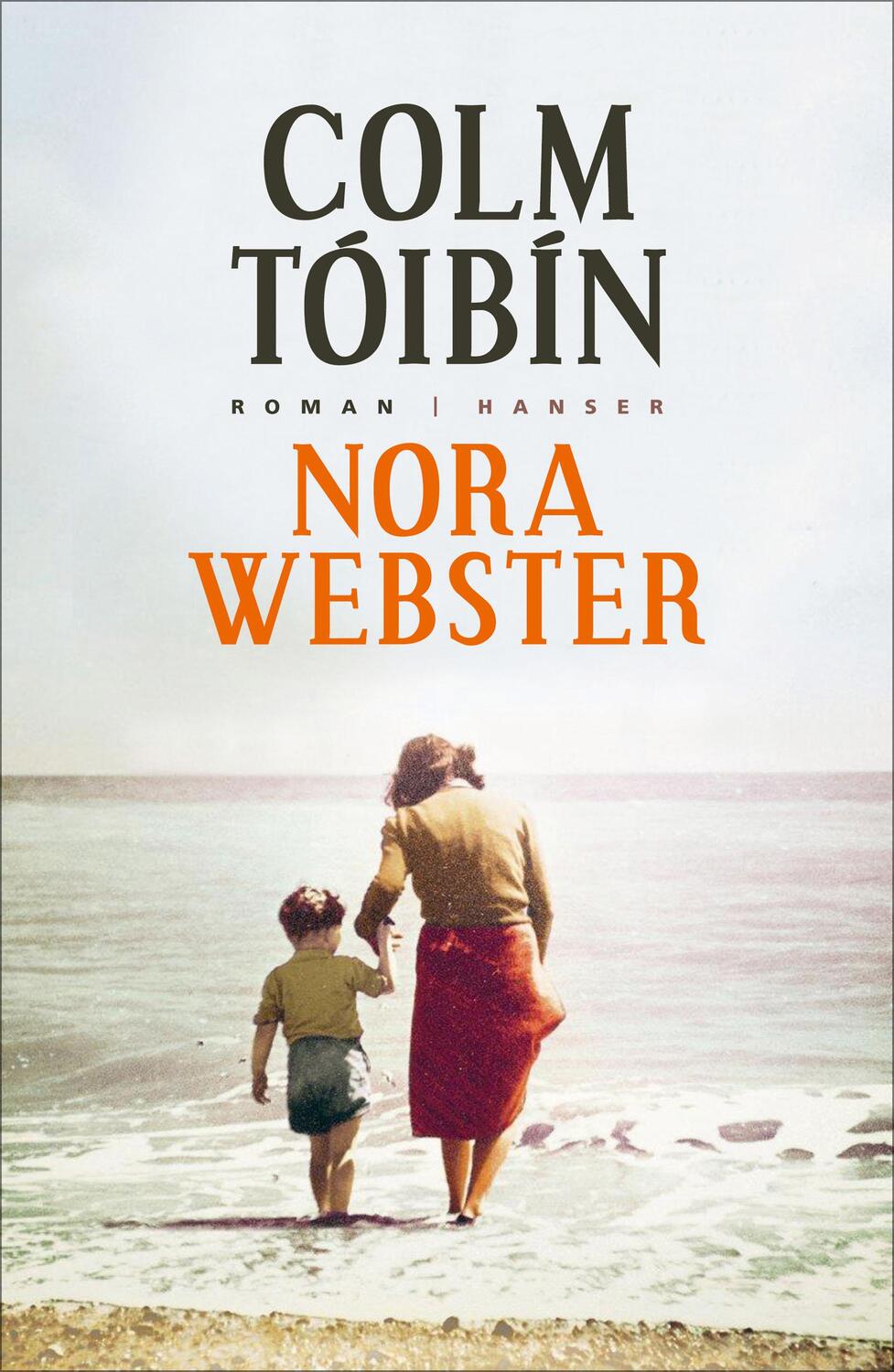 Cover: 9783446250635 | Nora Webster | Colm Tóibín | Buch | 384 S. | Deutsch | 2016