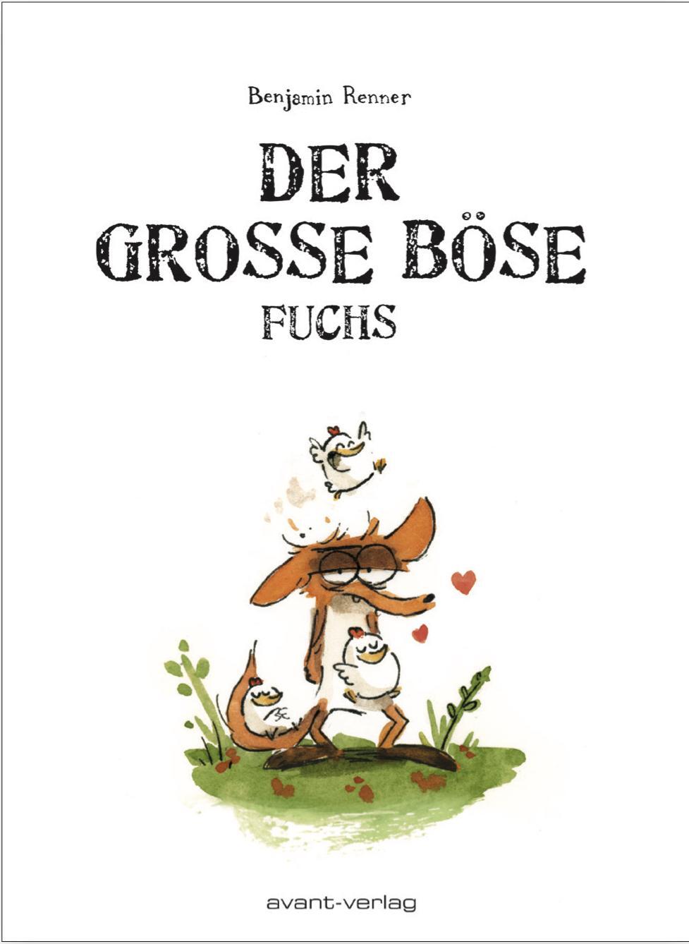 Cover: 9783945034705 | Der große böse Fuchs | Benjamin Renner | Taschenbuch | 192 S. | 2017