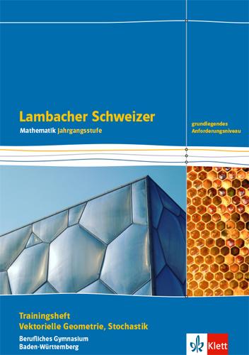 Cover: 9783127353761 | Lambacher Schweizer Mathematik Berufliches Gymnasium Vektorielle...