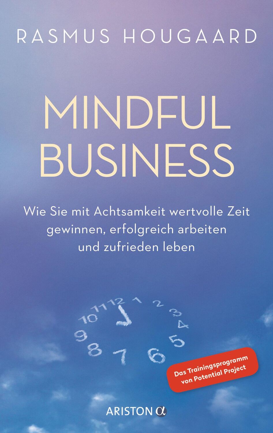 Cover: 9783424201949 | Mindful Business | Rasmus Hougaard (u. a.) | Buch | 288 S. | Deutsch