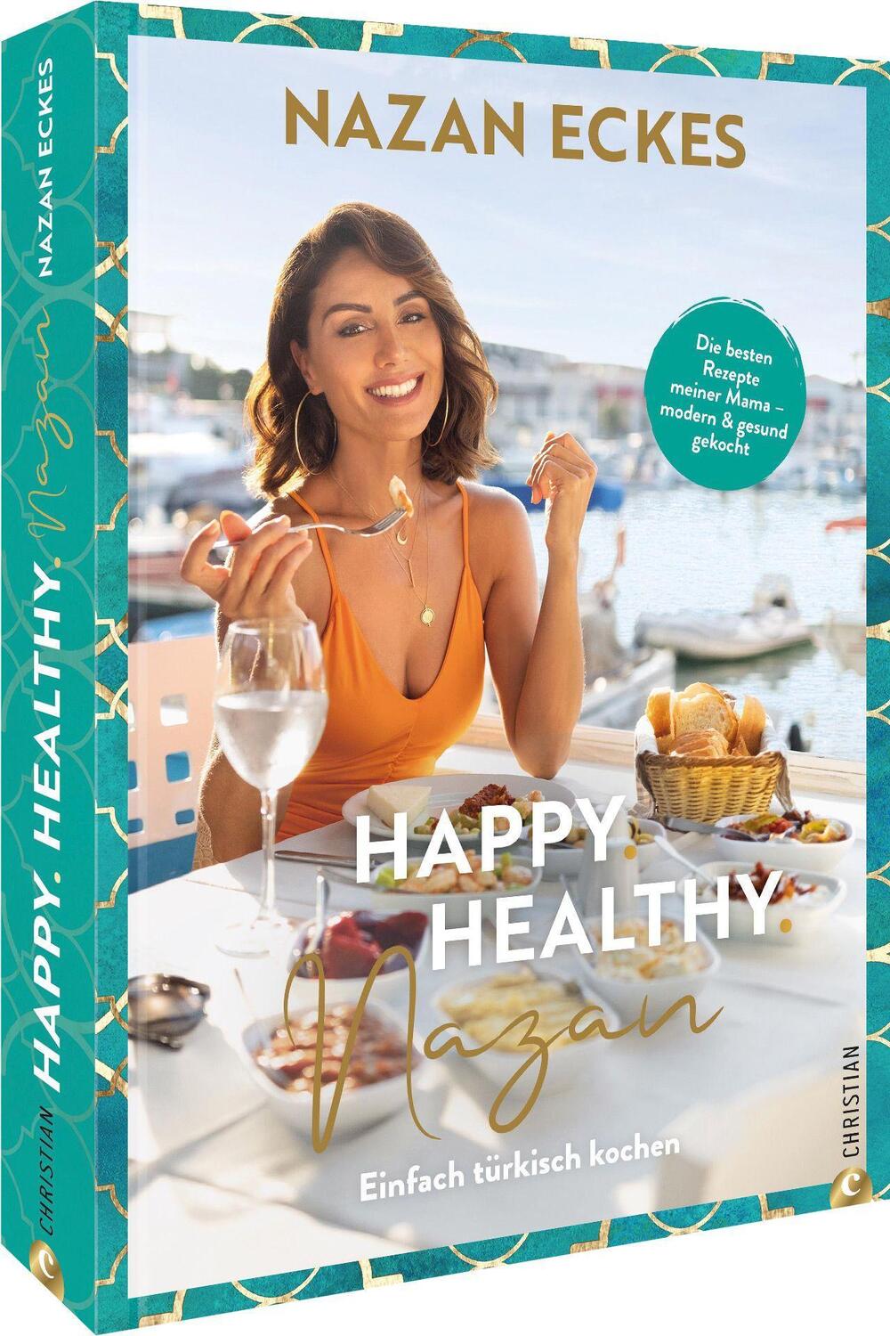 Cover: 9783959616836 | Happy. Healthy. Nazan! | Nazan Eckes | Buch | 192 S. | Deutsch | 2022