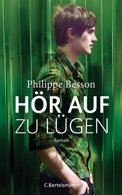 Cover: 9783570103418 | Hör auf zu lügen | Philippe Besson | Buch | 160 S. | Deutsch | 2018