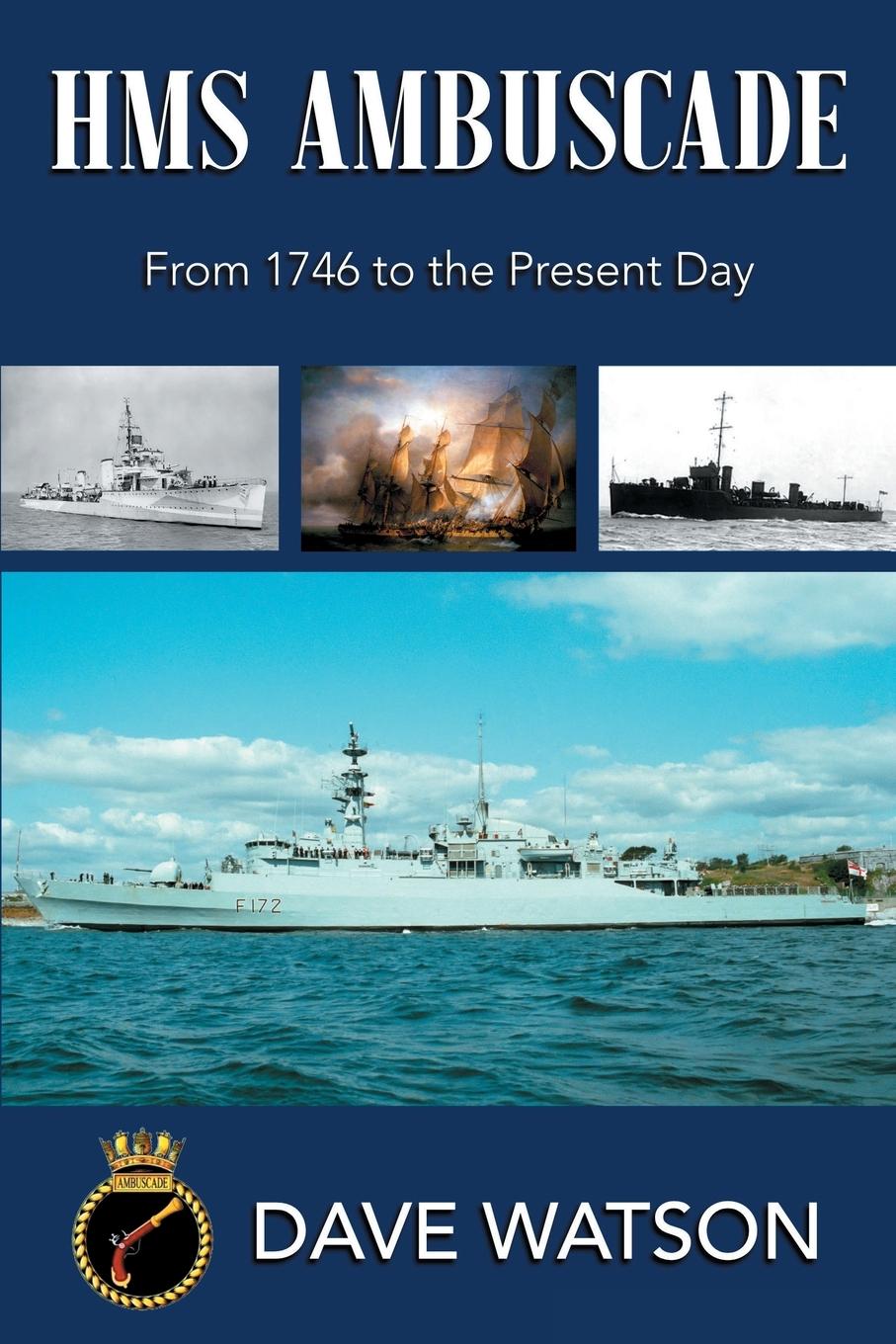 Cover: 9781804430743 | HMS Ambuscade | From 1746 to the Present Day | Dave Watson | Buch