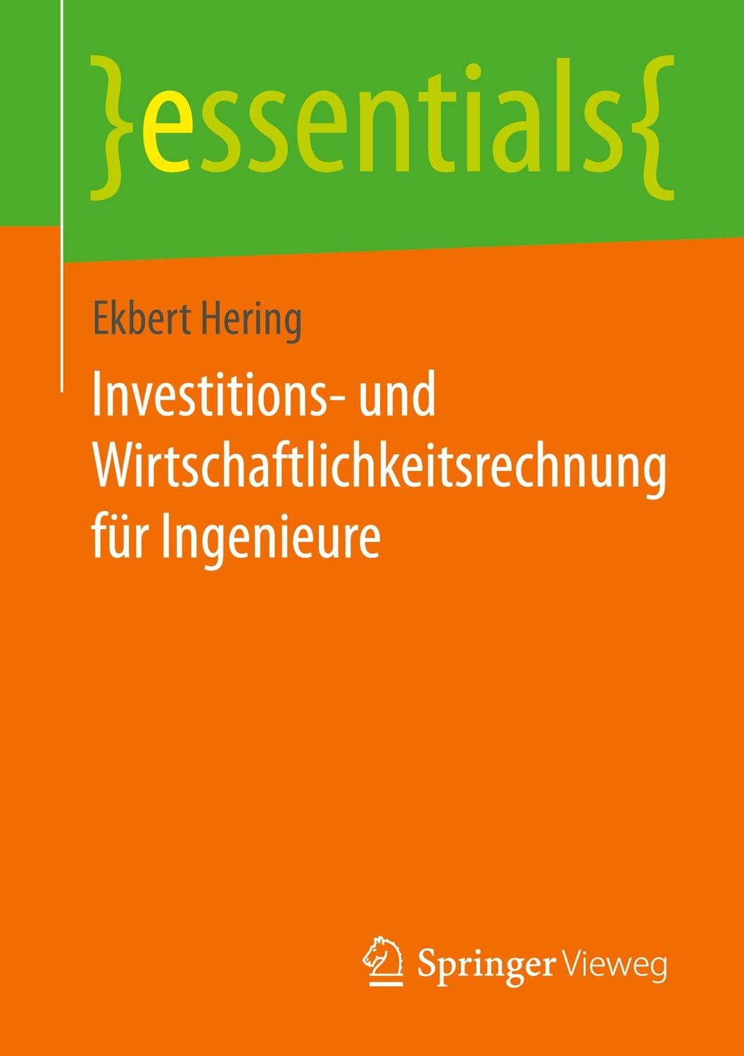 Cover: 9783658072544 | Investitions- und Wirtschaftlichkeitsrechnung für Ingenieure | Hering