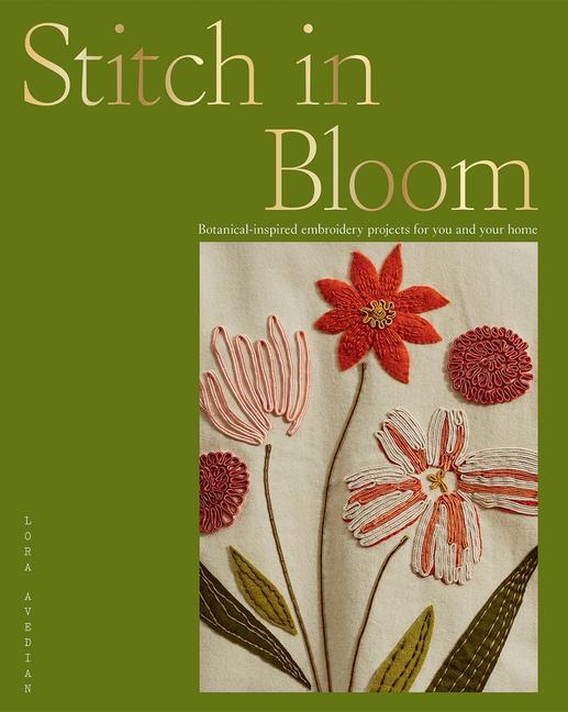 Cover: 9781784883966 | Stitch in Bloom | Lora Avedian | Taschenbuch | Kartoniert / Broschiert