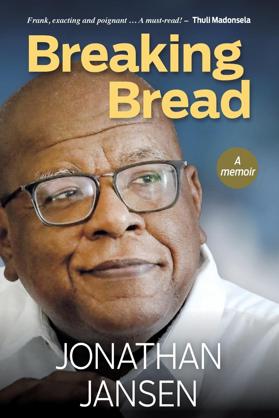 Cover: 9781776193585 | BREAKING BREAD - A Memoir | Jonathan Jansen | Taschenbuch | Paperback