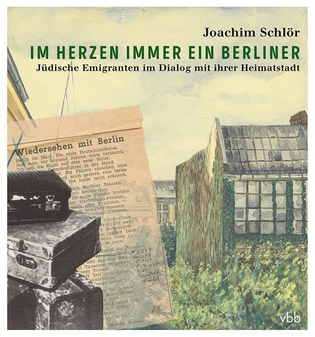 Cover: 9783969820018 | Im Herzen immer ein Berliner | Joachim Schlör | Buch | 208 S. | 2021