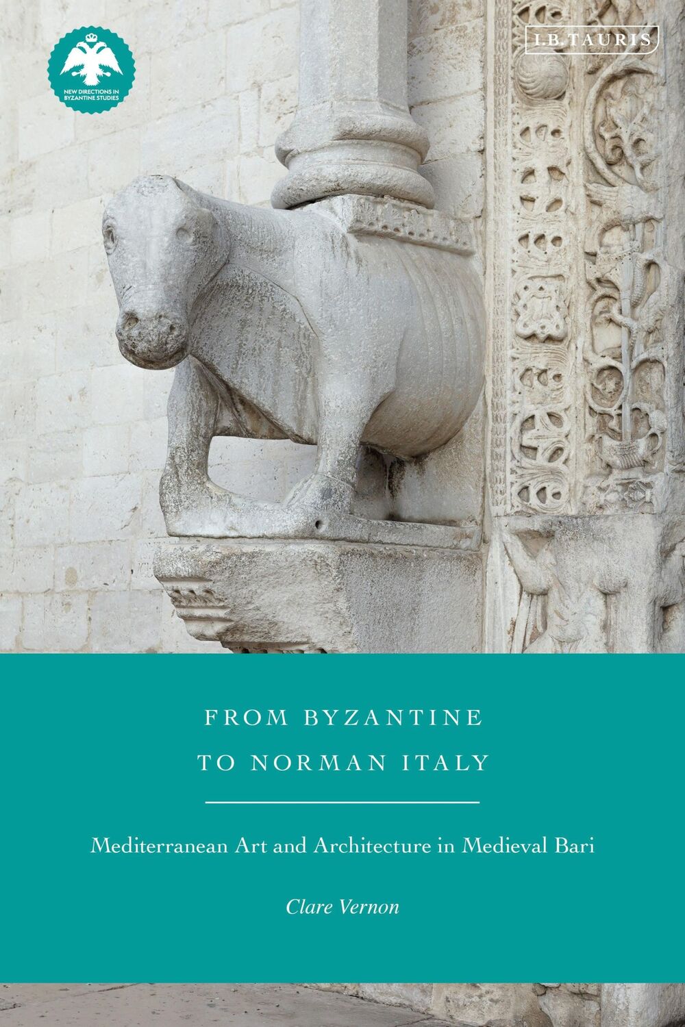 Cover: 9781788315067 | FROM BYZANTINE TO NORMAN ITALY | Clare Vernon | Buch | Gebunden | 2023