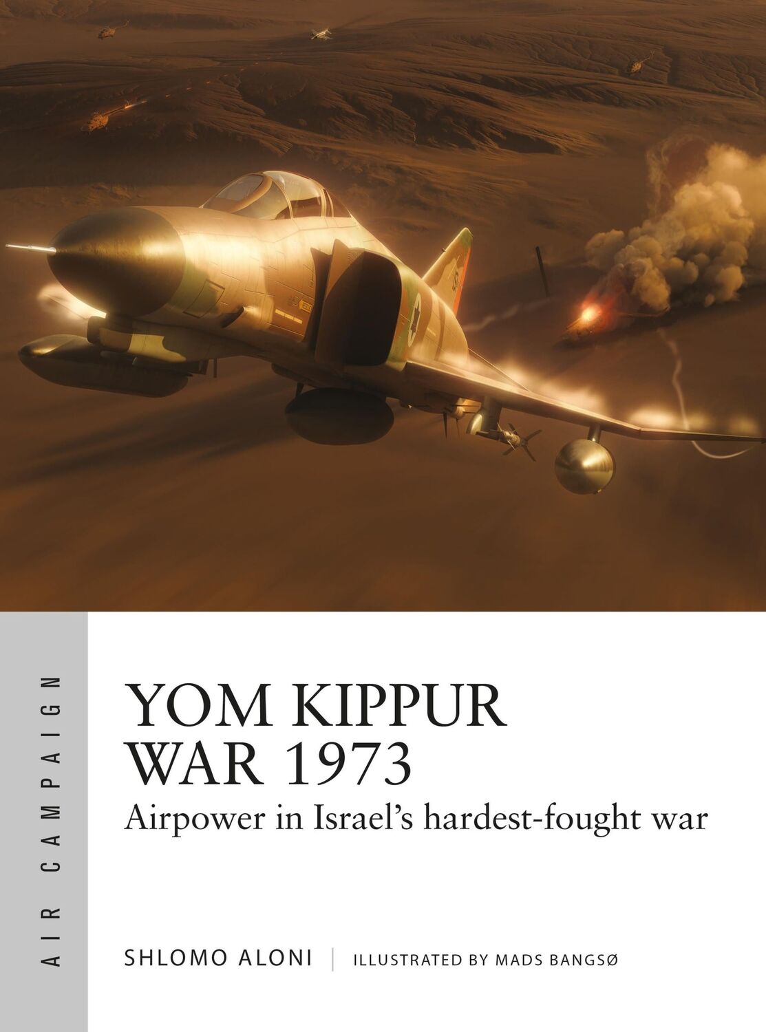 Cover: 9781472858283 | Yom Kippur War 1973 | Airpower in Israel's hardest-fought war | Aloni