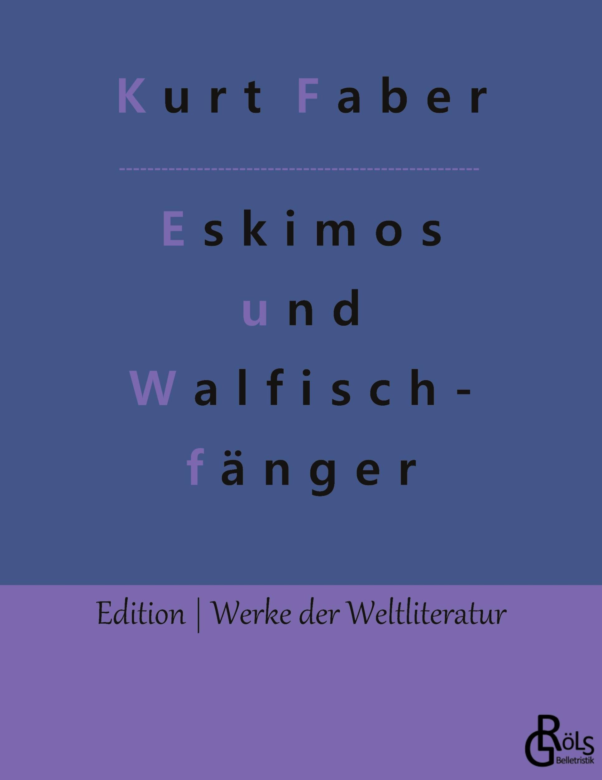 Cover: 9783966375863 | Unter Eskimos und Walfischfängern | Kurt Faber | Taschenbuch | 196 S.