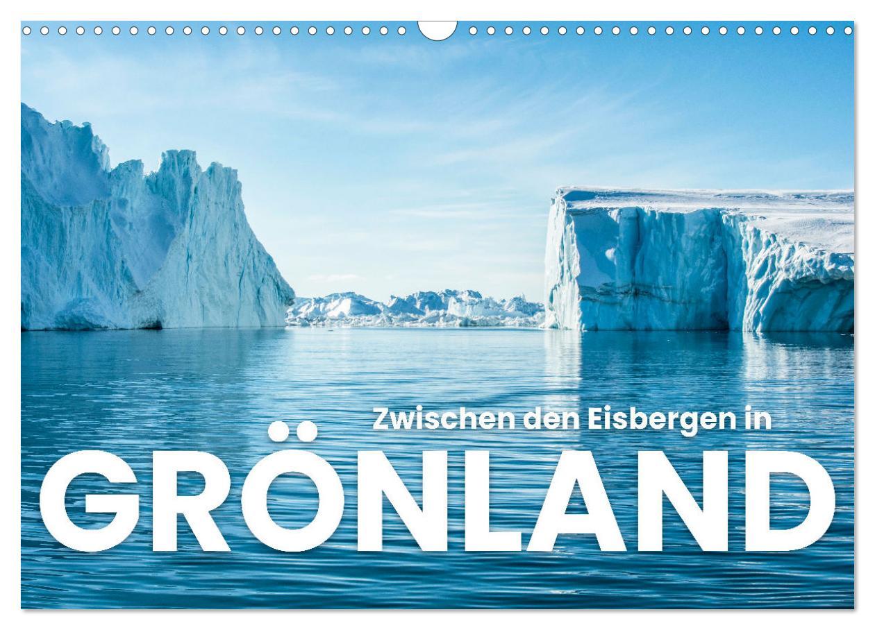 Cover: 9783435008247 | Zwischen den Eisbergen in Grönland (Wandkalender 2025 DIN A3 quer),...