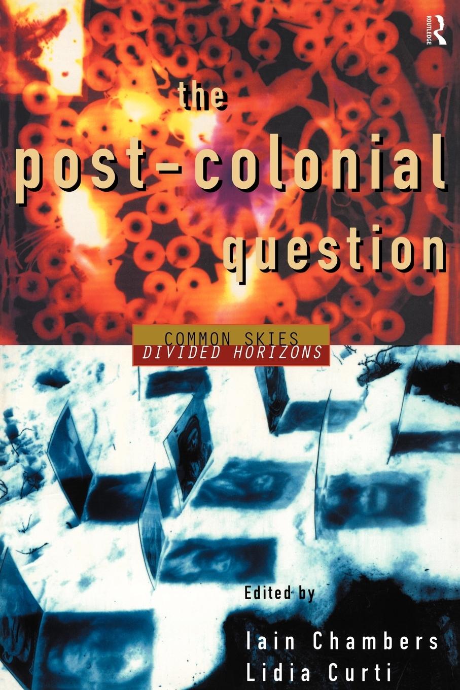 Cover: 9780415108584 | The Postcolonial Question | Common Skies, Divided Horizons | Buch