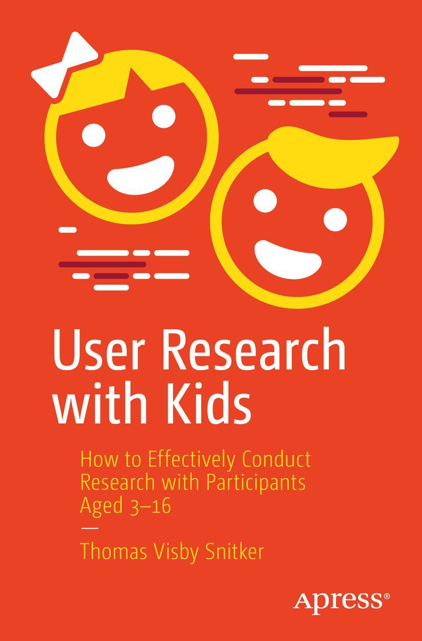 Cover: 9781484270707 | User Research with Kids | Thomas Visby Snitker | Taschenbuch | vii