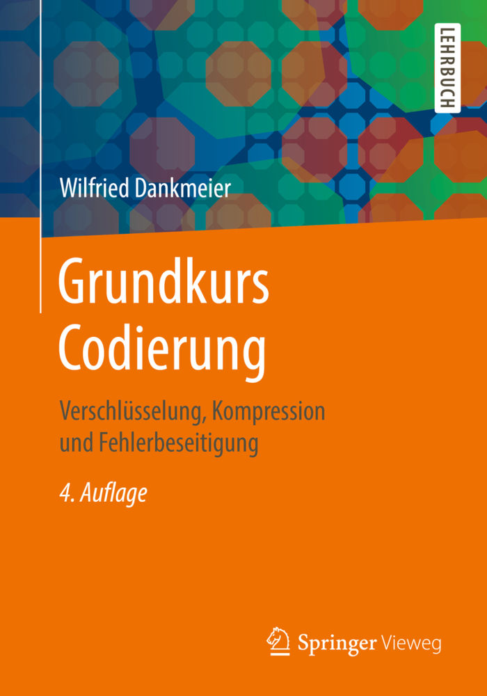 Cover: 9783834816740 | Grundkurs Codierung | Wilfried Dankmeier | Taschenbuch | Deutsch