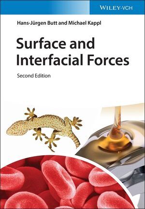 Cover: 9783527341658 | Surface and Interfacial Forces | Hans-Jürgen Butt (u. a.) | Buch | XVI