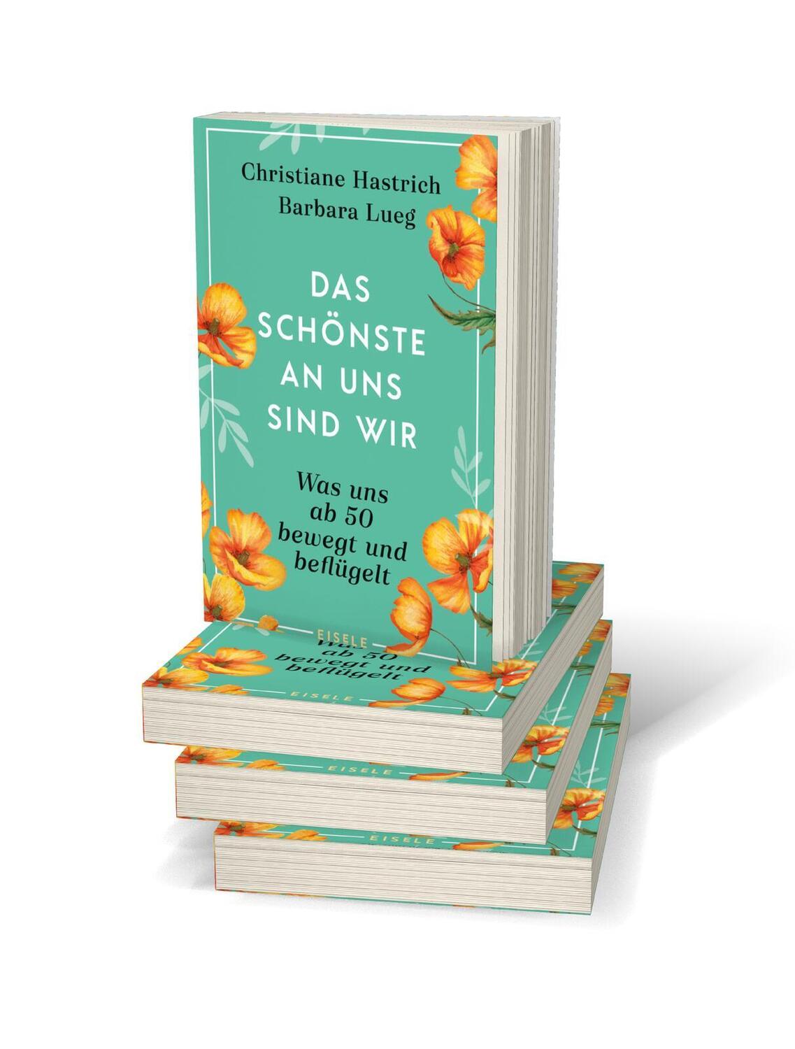 Bild: 9783961610570 | Das Schönste an uns sind wir | Christiane Hastrich (u. a.) | Buch