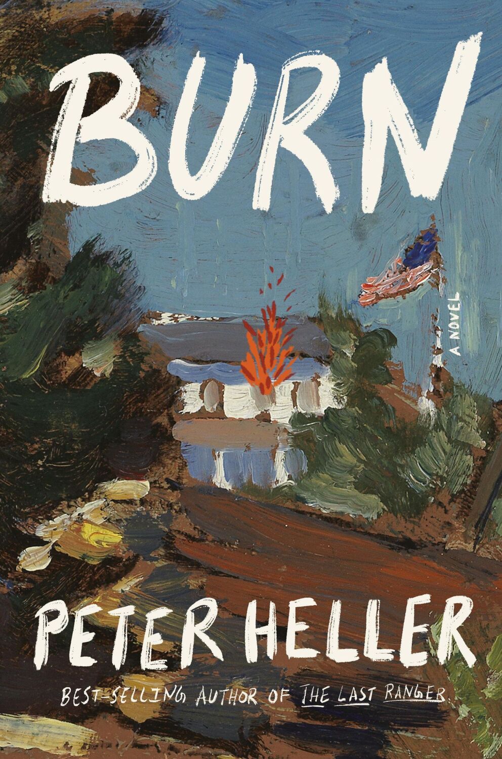 Cover: 9780593801628 | Burn | Peter Heller | Buch | Einband - fest (Hardcover) | Englisch