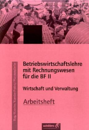 Cover: 9783804560512 | Betriebswirtschaftslehre mit Rechnungswesen für die BF II,...