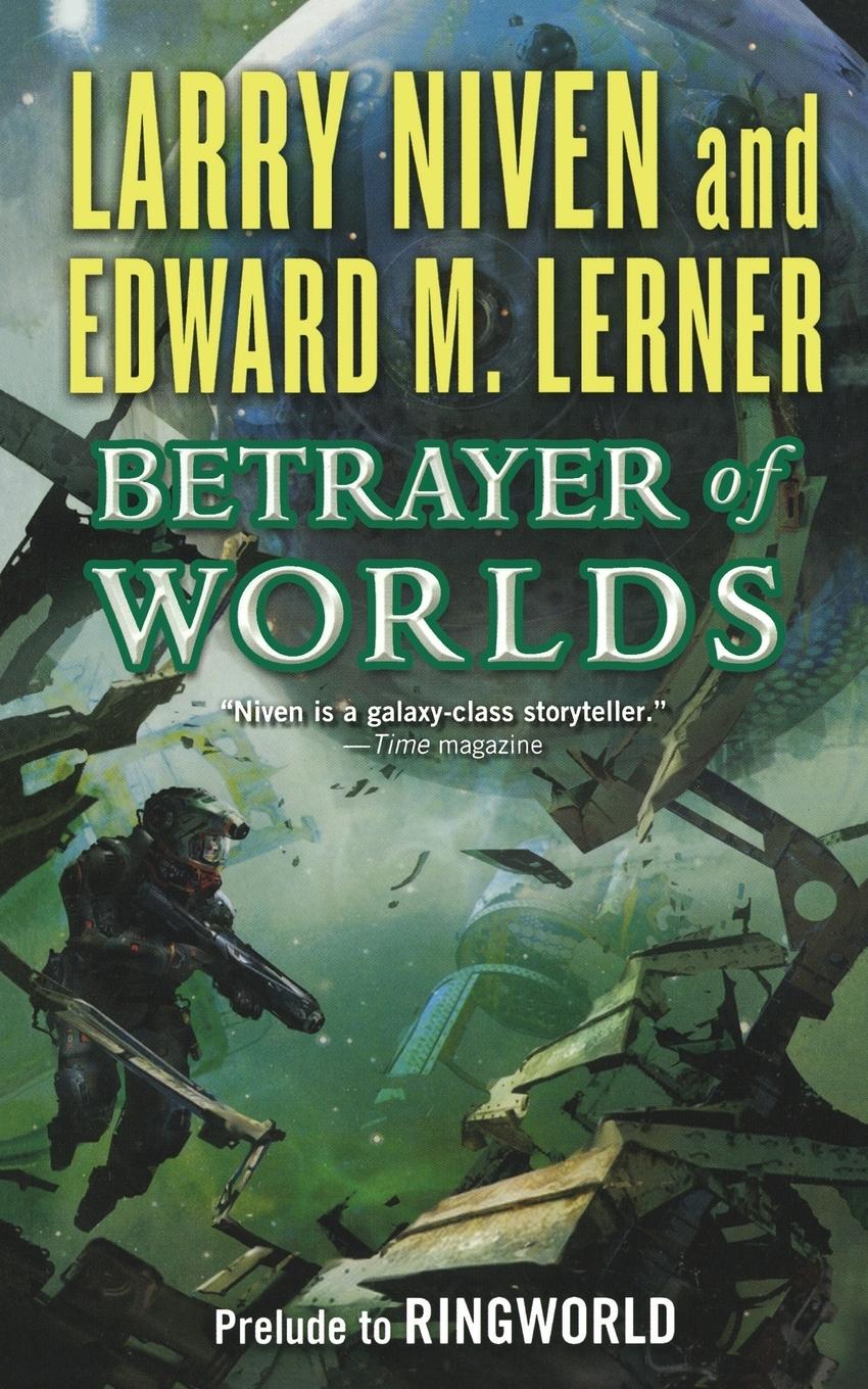 Cover: 9780765396556 | BETRAYER OF WORLDS | Larry Niven | Taschenbuch | Paperback | Englisch