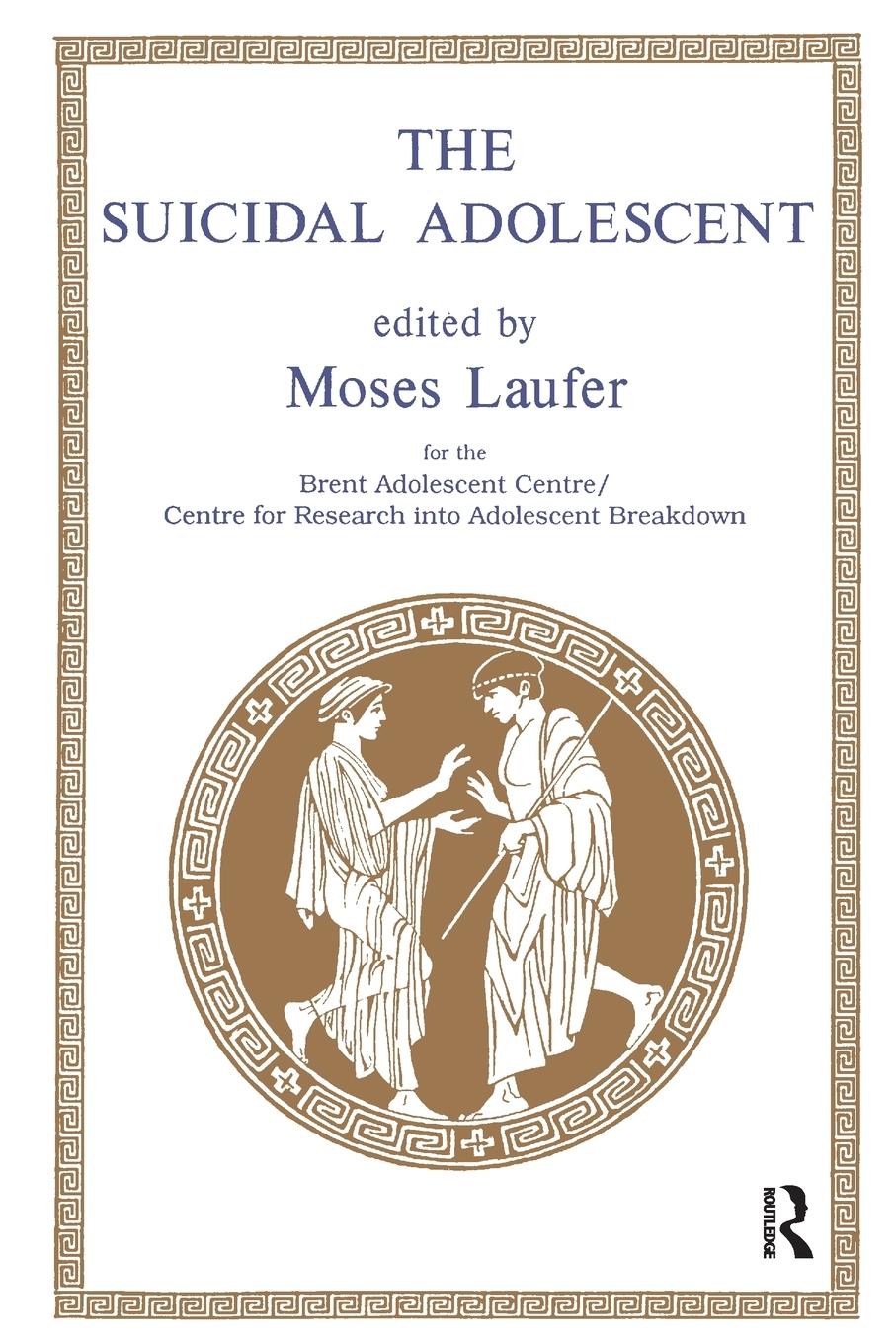 Cover: 9781855751217 | The Suicidal Adolescent | Moses Laufer | Taschenbuch | Englisch | 1995