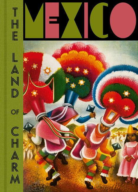 Cover: 9788417975517 | Mexico: The Land of Charm | Mercurio Lopez Casillas | Buch | Gebunden