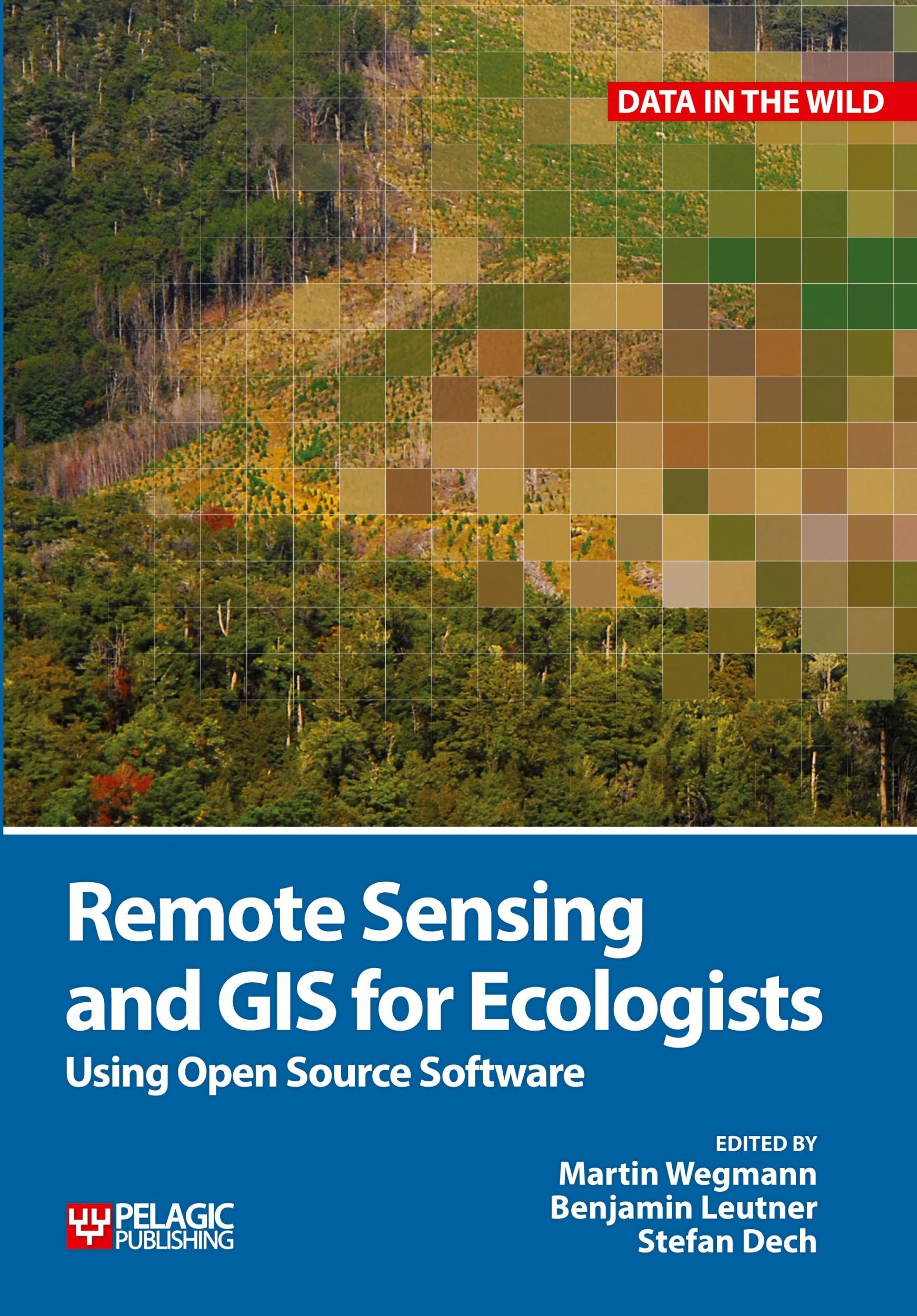 Cover: 9781784270223 | Remote Sensing and GIS for Ecologists | Using Open Source Software