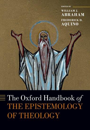 Cover: 9780198816621 | The Oxford Handbook of the Epistemology of Theology | Abraham (u. a.)