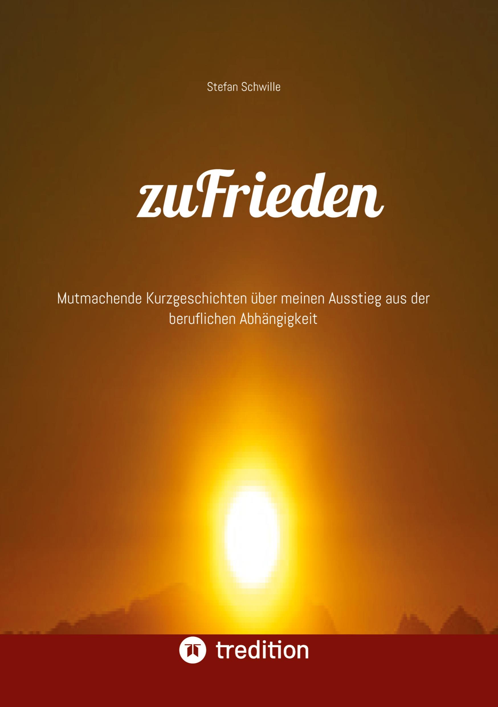 Cover: 9783384204028 | zuFrieden | Stefan Schwille | Buch | HC gerader Rücken kaschiert