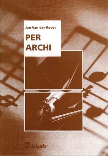 Cover: 9790035080474 | Per Archi | Jan Van der Roost | Partitur + Stimmen | 1993