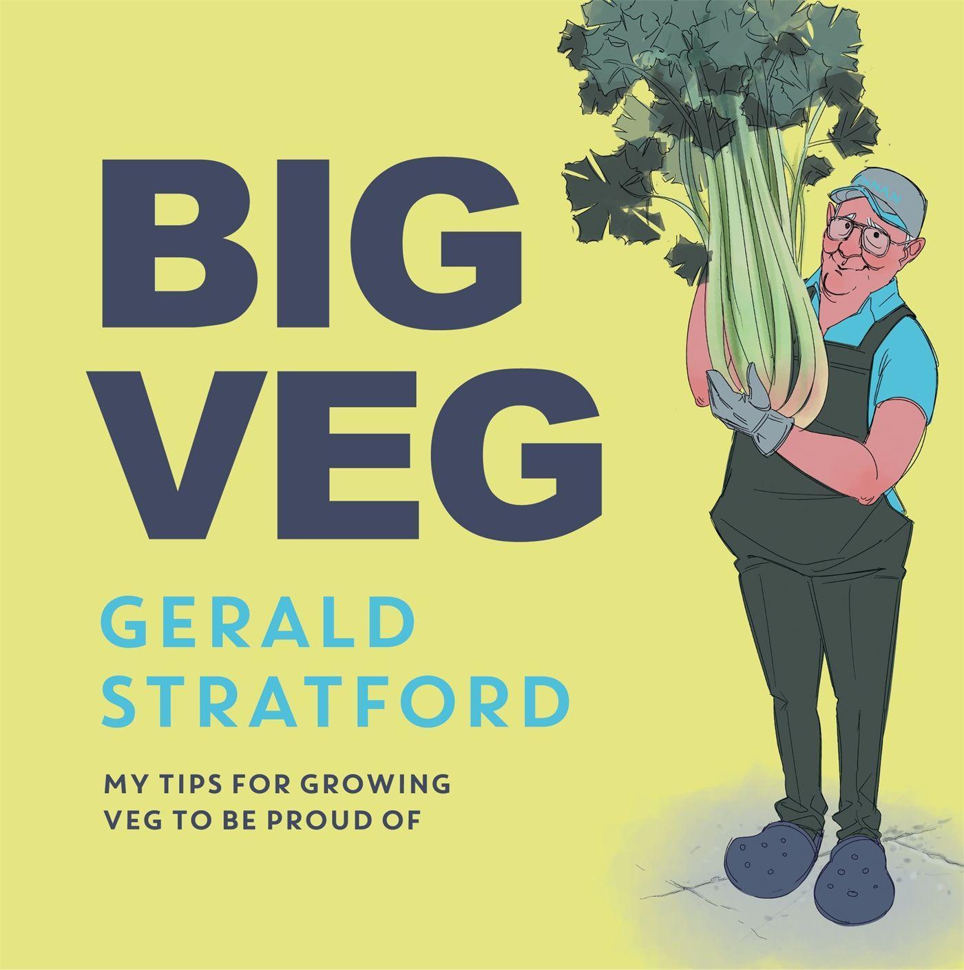 Cover: 9781472287014 | Big Veg | Gerald Stratford | Buch | Englisch | 2022