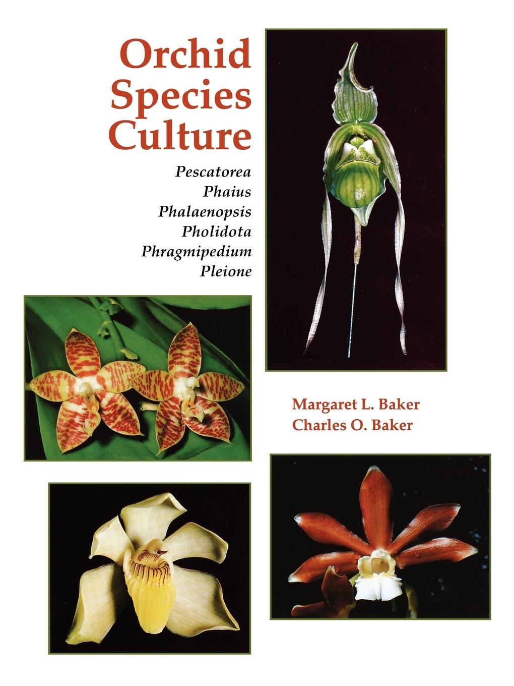 Cover: 9780881922080 | Orchid Species Culture | Margaret L. Baker (u. a.) | Taschenbuch